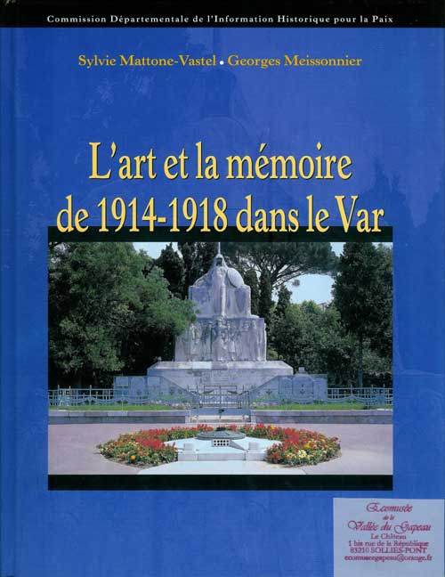 L’art et la mémoire de 1914-1918 dans le Var.