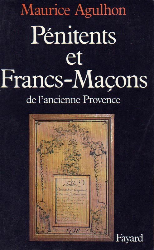 Pénitents et Francs-Maçons de l'ancienne Provence, Maurice Agulhon