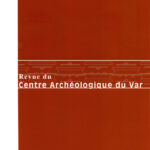 Revue du Centre archéologique du var 2107/2018.